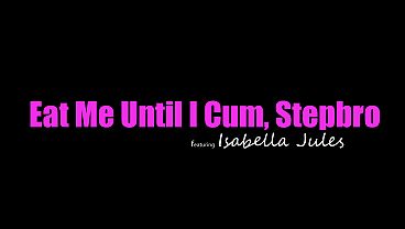Isabella Jules Mesem Nakal, “kubur Lidahmu Dalem-dalem Di Memekku, Abang Tiri, Sampe Aku Crot,” Lalu Naik Dan Ngebut Di Atas Kontolnya.
